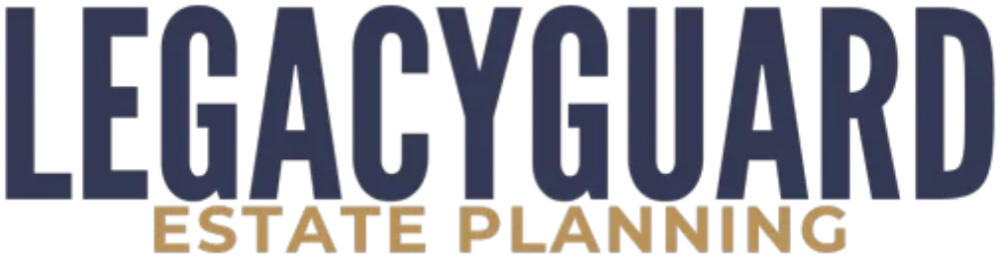 LegacyGuard Estate Planning